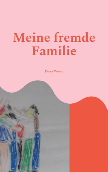 Cover von Meine fremde Familie