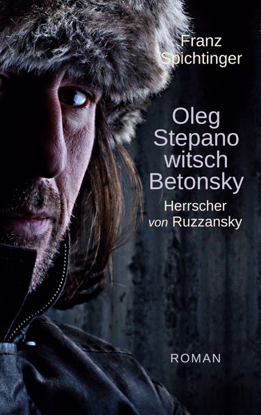 Cover von Oleg Stepanowitsch Betonsky, Herrscher von Ruzzansky