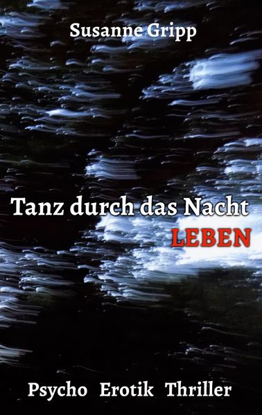 Cover von Tanz durch das Nacht Leben