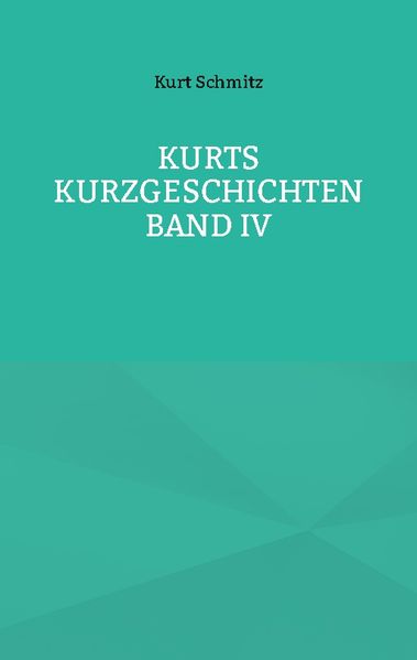 Cover von Kurts Kurzgeschichten Band IV