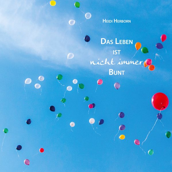 Cover von Das Leben ist nicht immer bunt