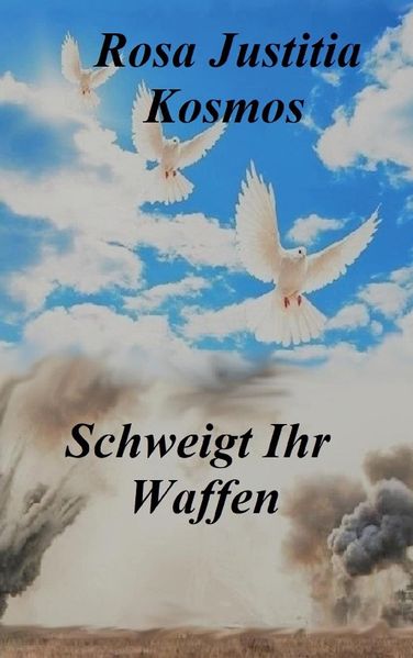 Cover von Schweigt Ihr Waffen