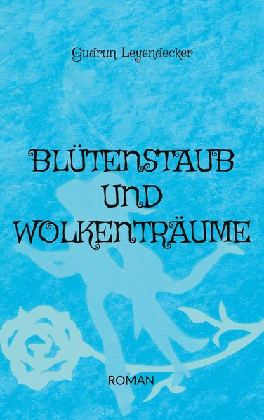 Cover von Blütenstaub und Wolkenträume