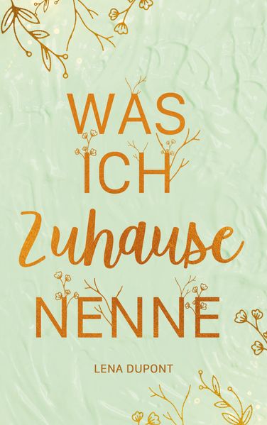 Cover von Was ich Zuhause nenne