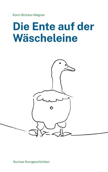Cover von Die Ente auf der Wäscheleine
