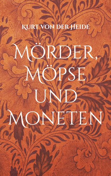 Cover von Mörder, Möpse und Moneten
