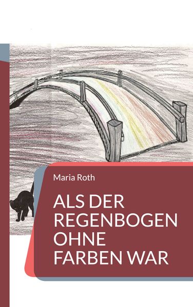 Cover von Als der Regenbogen ohne Farben war