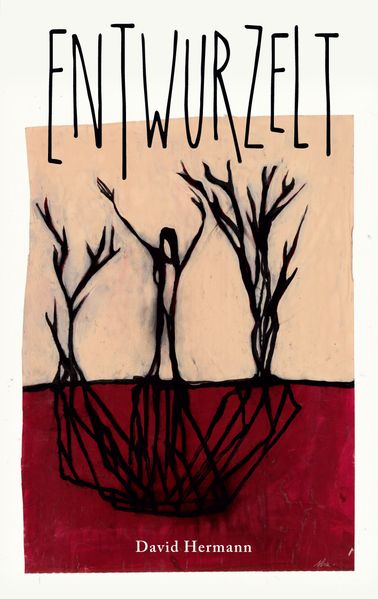 Cover von Entwurzelt