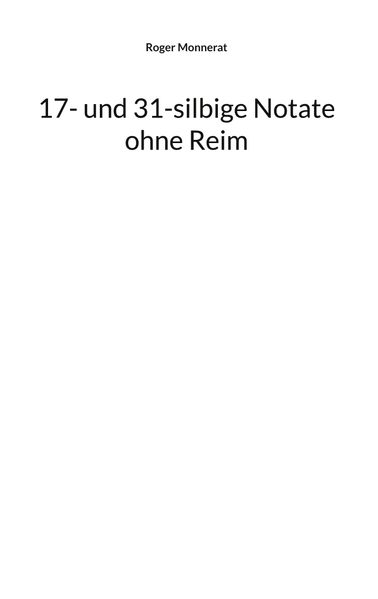 Cover von 17- und 31-silbige Notate ohne Reim