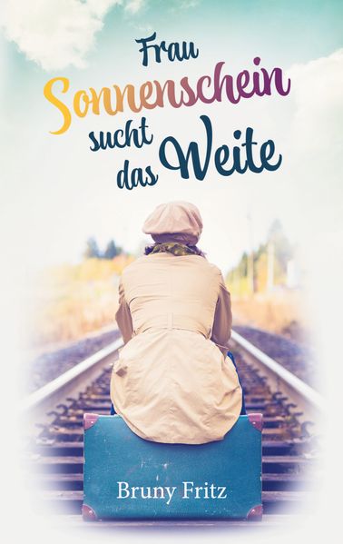 Cover von Frau Sonnenschein sucht das Weite