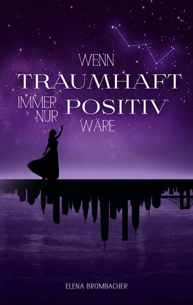 Cover von Wenn traumhaft immer nur positiv wäre