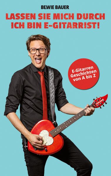 Cover von Lassen Sie mich durch, ich bin E-Gitarrist