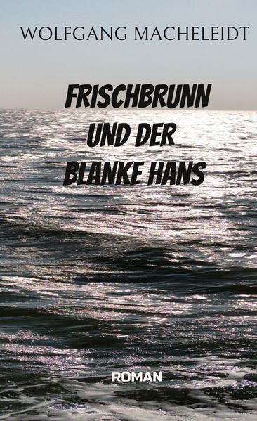Cover von Frischbrunn und der Blanke Hans