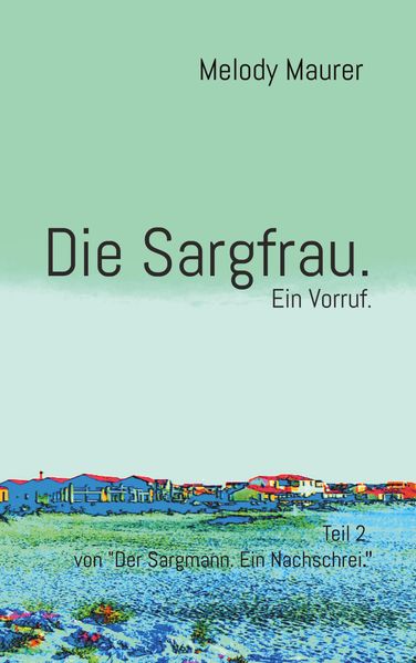 Cover von Die Sargfrau. Ein Vorruf