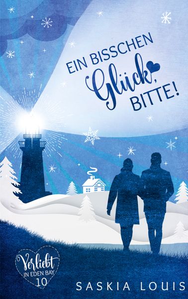Cover von Ein bisschen Glück, bitte! (Verliebt in Eden Bay 10)