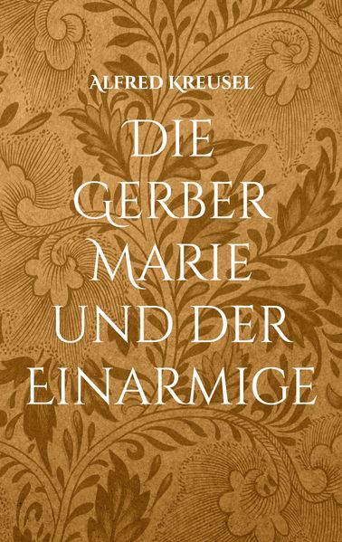 Cover von Die Gerber Marie und der Einarmige