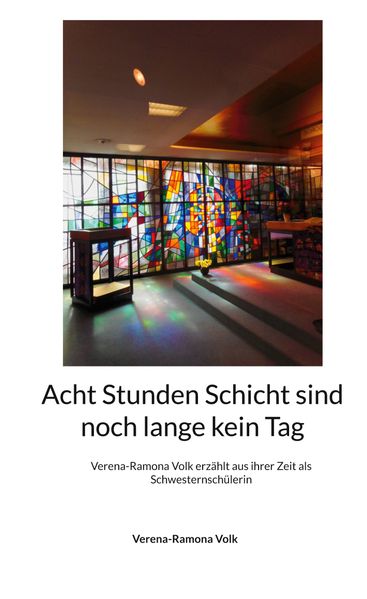 Cover von Acht Stunden Schicht sind noch lange kein Tag