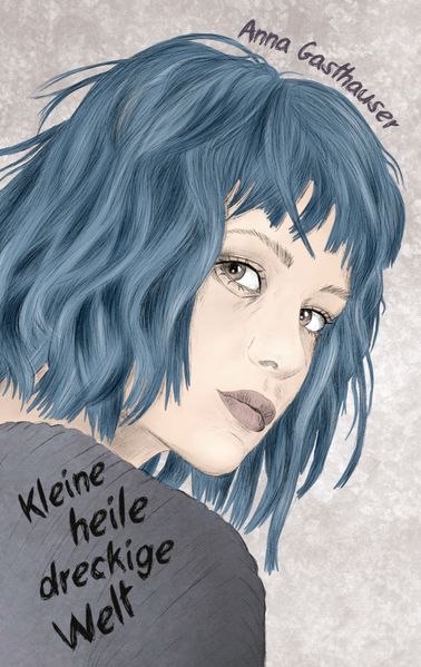 Cover von Kleine heile dreckige Welt