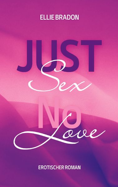 Cover von JUST SEX – NO LOVE 1