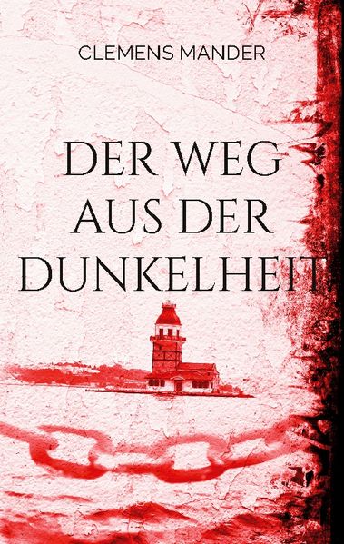 Cover von Der Weg aus der Dunkelheit