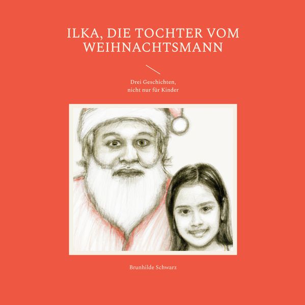 Cover von Ilka, die Tochter vom Weihnachtsmann