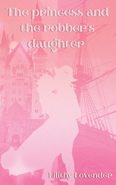 Cover von The princess and the robber’s daughter