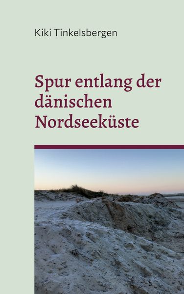 Cover von Spur entlang der dänischen Nordseeküste