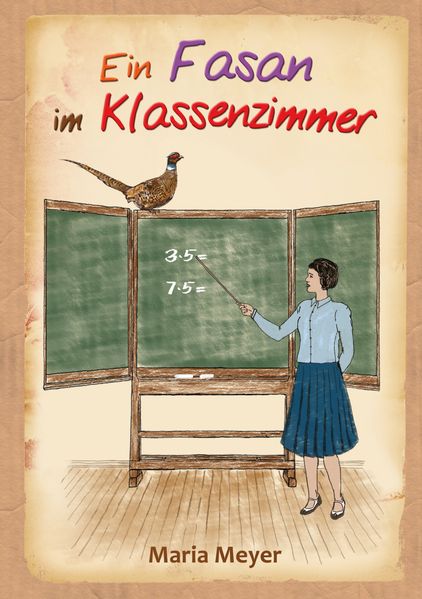 Cover von Ein Fasan im Klassenzimmer