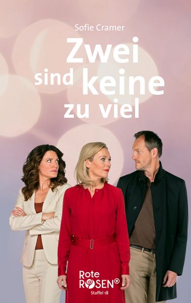 Cover von Rote Rosen Staffel 18 – Zwei sind keine zu viel