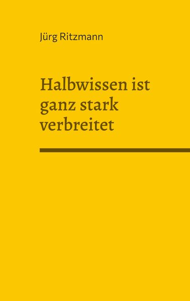 Cover von Halbwissen ist ganz stark verbreitet