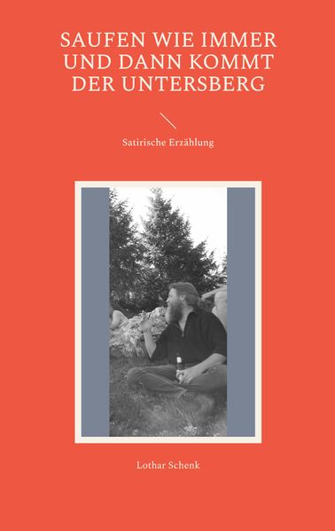Cover von Saufen wie immer und dann kommt der Untersberg