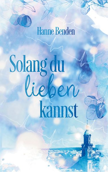 Cover von Solang du lieben kannst