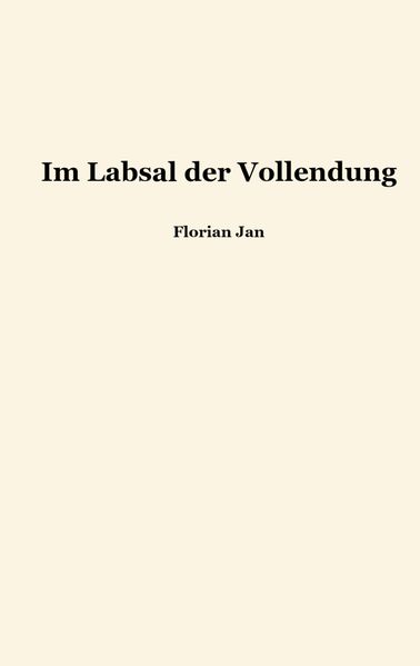 Cover von Im Labsal der Vollendung