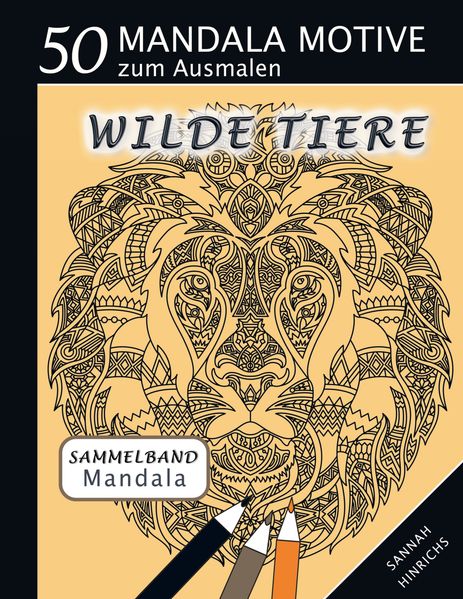 Cover von Mandala Sammelband 50 Mandala Motive zum Ausmalen – Wilde Tiere