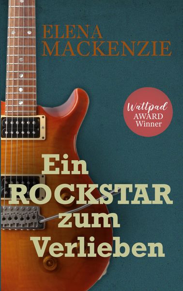 Cover von Ein Rockstar zum Verlieben