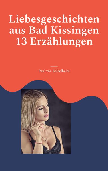Cover von Liebesgeschichten aus Bad Kissingen