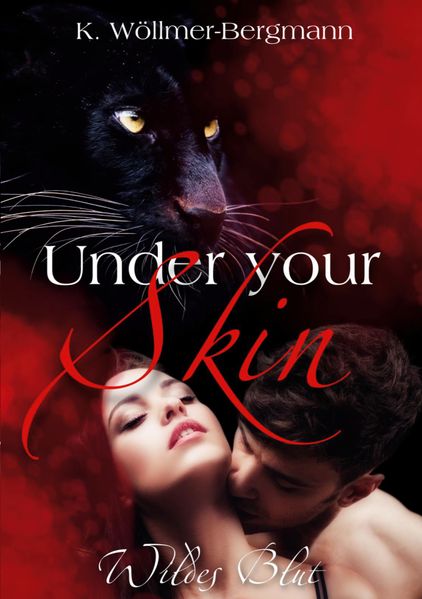 Cover von Under your Skin – Wildes Blut