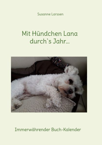 Cover von Mit Hündchen Lana durch`s Jahr