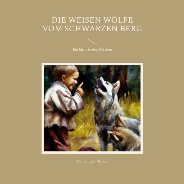 Cover von Die weisen Wölfe vom Schwarzen Berg