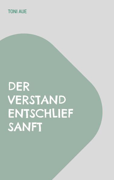 Cover von Der Verstand entschlief sanft