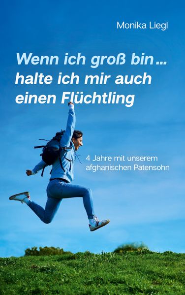 Cover von Wenn ich groß bin … halte ich mir auch einen Flüchtling