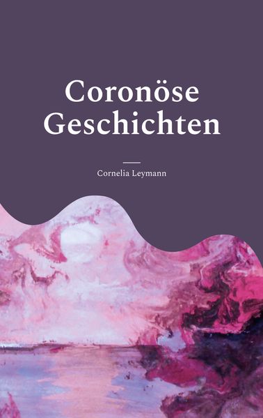 Cover von Coronöse Geschichten