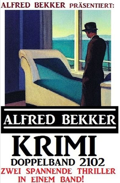 Cover von Krimi Doppelband 2102 – Alfred Bekker präsentiert zwei spannende Thriller in einem Band