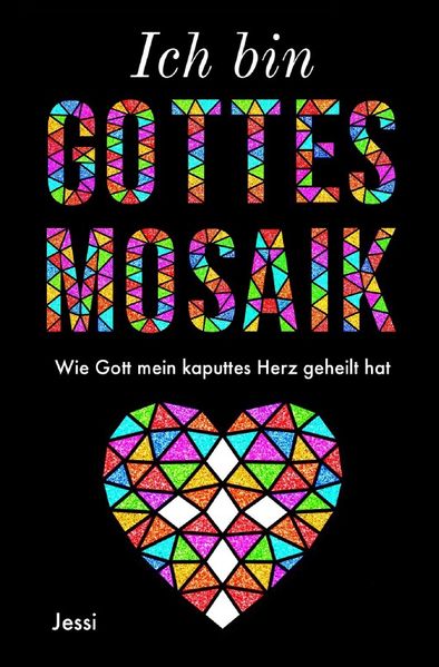 Cover von Ich bin Gottes Mosaik