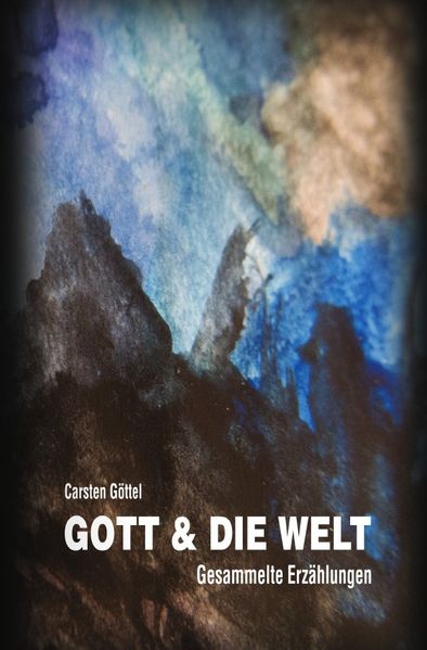 Cover von Gott & die Welt