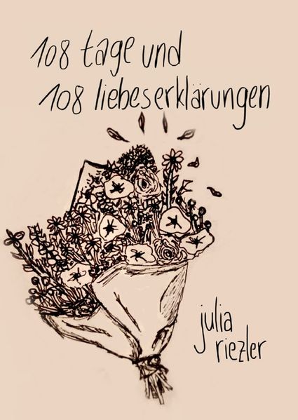 Cover von 108 tage und 108 liebeserklärungen
