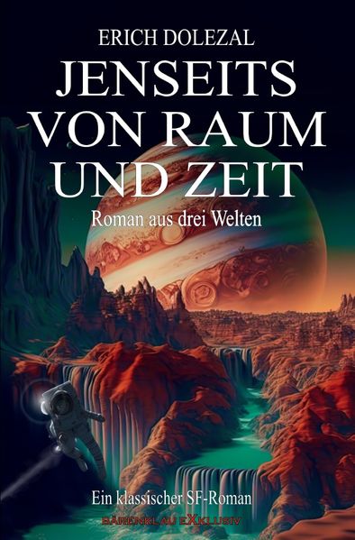 Cover von Jenseits von Raum und Zeit – Roman aus drei Welten: Ein klassischer Science-Fiction-Roman
