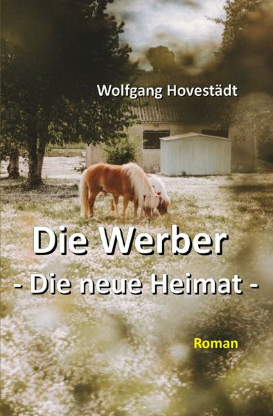 Cover von Die Werber/Die Werber, Trilogie, Teil 2 – Die neue Heimat