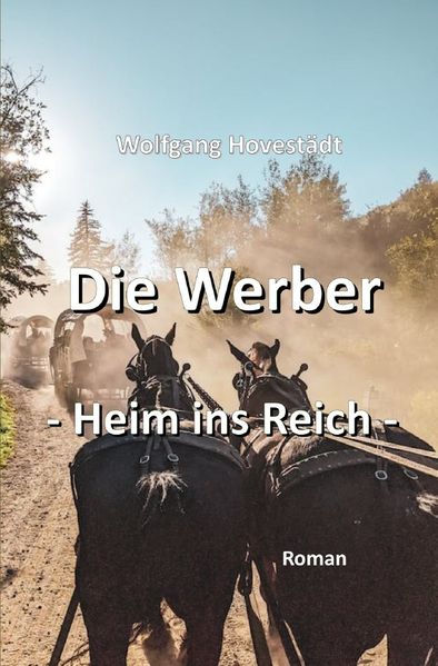 Cover von Die Werber/Die Werber, Trilogie, Teil 3 – Heim ins Reich
