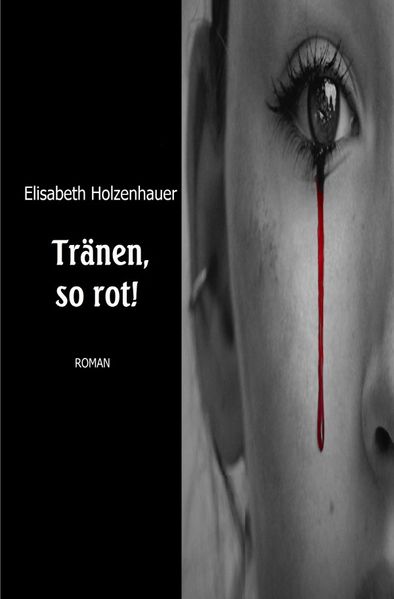 Cover von Die Abenteuer der Vampirin Ella Hager/Tränen, so rot!